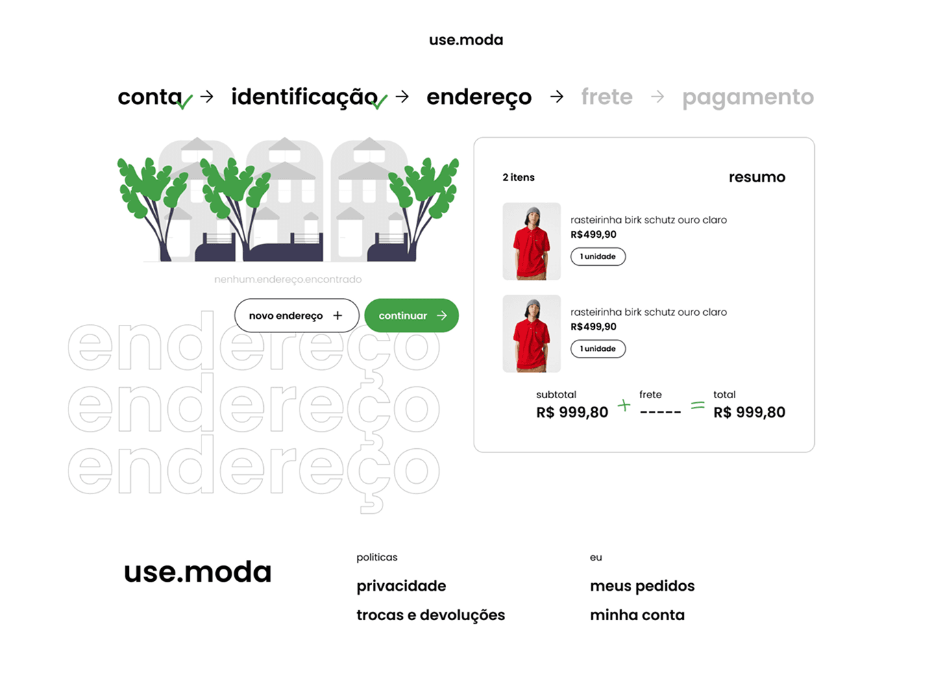 O checkout sob medida da use.moda, numa das etapas entre conta, endereço, frete e pagamento